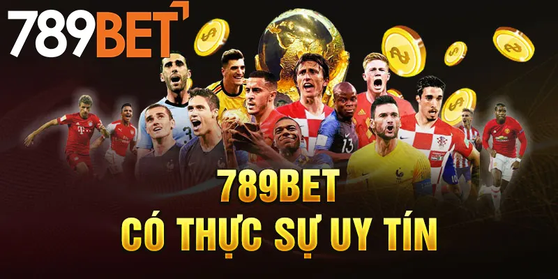 Tin 789Bet Lừa Đảo? Thực hư về điều này